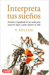 Title: Interpreta tus sueños, Author: Y. Soliah