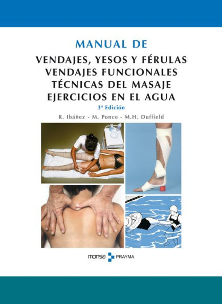 Manual de Vendajes, Yesos y Ferulas: Vendajes funcionales.