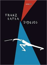 Title: Dibujos (Drawings), Author: Franz Kafka