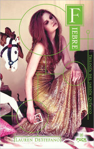 Title: Fiebre, Author: Lauren DeStefano