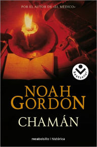 Title: Chamán, Author: Noah Gordon