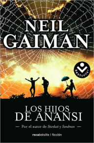 Title: Los Hijos de Anansi, Author: Neil Gaiman