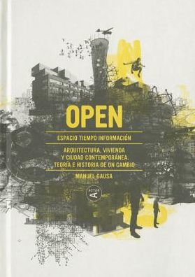 OPEN: Arquitectura y ciudad contempor?nea. Teor?a e historia de un cambio