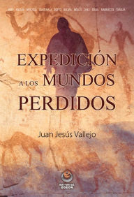 Title: Expedicion a los mundos perdidos, Author: Juan Jesus Vallejo