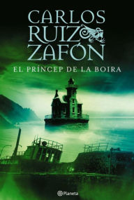 Title: El Príncep de la Boira, Author: Carlos Ruiz Zafón