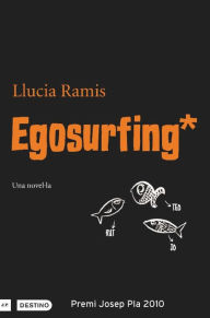 Title: Egosurfing (Edició en català), Author: Llucia Ramis