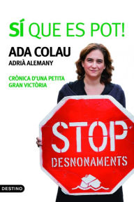 Title: Sí que es pot!, Author: Ada Colau