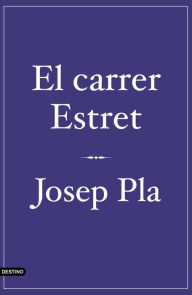 Title: El carrer Estret, Author: Josep Pla