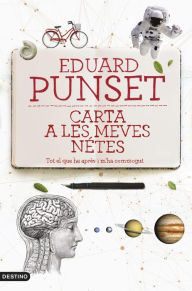 Title: Carta a les meves nétes: Tot el que he après i m'ha commogut, Author: Eduardo Punset