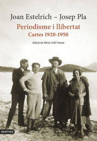 Title: Periodisme i llibertat: Cartes 1920-1950, Author: Josep Pla