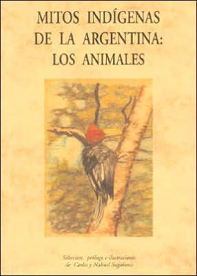 Mitos Indigenas de la Argentina