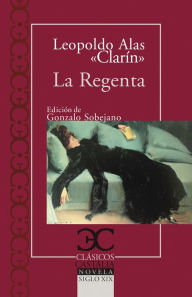 Title: La Regenta I, Author: Leopoldo Alas 'Clarin