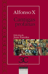 Title: Cantigas profanas, Author: Alfonso X