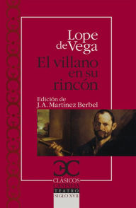 Title: El villano en su rincón, Author: Lope de Vega