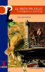 Title: El príncipe feliz y otros cuentos, Author: Oscar Wilde