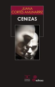 Title: Cenizas, Author: Juana Cortés Amunarriz