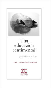 Title: Una educación sentimental, Author: José Martínez Ros