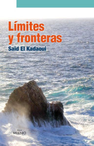 Title: Límites y fronteras, Author: Saïd El Kadaoui