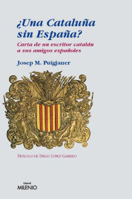 Title: ¿Una Cataluña sin España?, Author: Josep M. Puigjaner