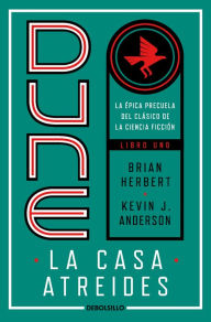 Title: Dune, la casa Atreides (Dune: House Atreides), Author: Brian Herbert