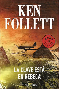 Title: La clave esta en Rebeca, Author: Ken Follett