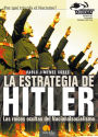La estrategia de Hitler: Las raíces ocultas del Nacionalsocialismo