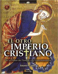Title: El otro imperio cristiano, Author: Eduardo R. Callaey