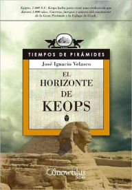 Title: El horizonte de Keops, Author: Jose Ignacio Velasco