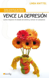 Title: Vence la depresion, Author: Linda Knitell