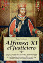 Alfonso XI el Justiciero: Reino de Castilla, siglo XIV.El Rey Justiciero extiende los límites cristianos hacia el sur, gracias a sus dotes de gobernante y pericia militar, mientras vive una historia de amor con Leonor de Guzmán a quien impone como reina d