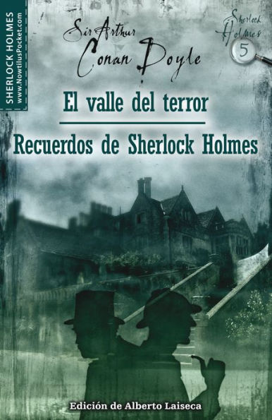 El valle del terror y Recuerdos de Sherlock Holmes (The Valley of Fear and His Last Bow)