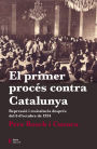 El primer procés contra Catalunya: Repressió i resistència després del 6 d'octubre de 1934