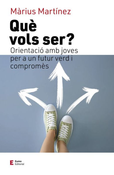 Què vols ser?: Orientació amb joves per a un futur verd i compromès