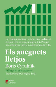 Title: Els aneguets lletjos: La resiliència és sortir-se'n, tirar endavant, créixer i fer-se bonic malgrat tot. Perquè una infantesa infeliç no determina la vida, Author: Boris Cyrulnik