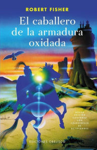 Google books download pdf format El caballero de la armadura oxidada by Robert Fisher 9788411720182