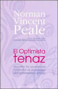 Title: El Optimista Tenaz, Author: Norman Vincent Peale