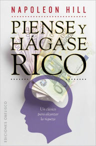 Title: Piense y hágase rico (Think and Grow Rich), Author: Napoleon Hill
