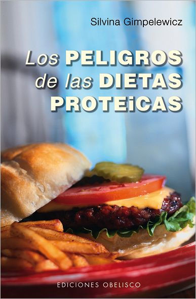 Los Peligros de las dietas proteicas
