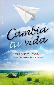 Title: Cambia tu vida, Author: Emmet Fox