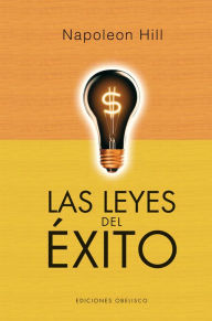 Title: Las Leyes del exito (volumen completo), Author: Napoleon Hill