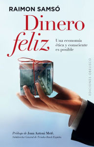 Title: Dinero feliz, Author: Raimon Samso