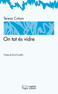 Title: On tot és vidre, Author: Teresa Colom