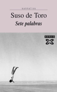 Title: Sete palabras, Author: Suso De Toro