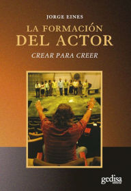 Title: La formación del actor, Author: Jorge Eines