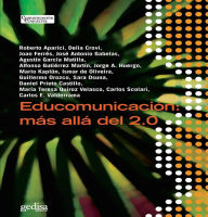 Title: Educomunicacion: Mas Alla Del 2.0, Author: Guillermo Orozco