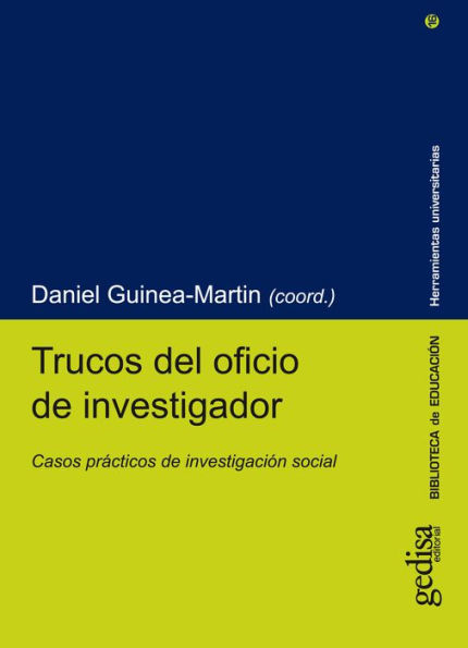 Trucos del oficio de investigador: Casos prácticos de investigación social