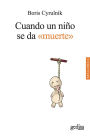 Cuando un niño se da muerte (When a Child is Given Death)