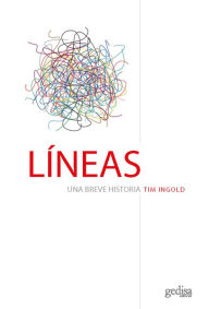 Title: Líneas: Una breve historia, Author: Tim Ingold