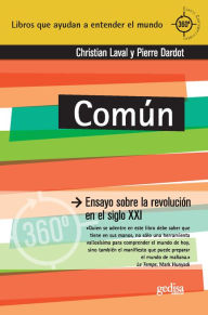 Title: Común: Ensayo sobre la revolución en el siglo XXI, Author: Christian Laval