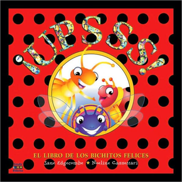 Upsss!: El libro de los bichitos Felices